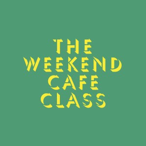 TheWeekendCafeClass
