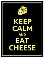 Keep_calm,_eat_cheese